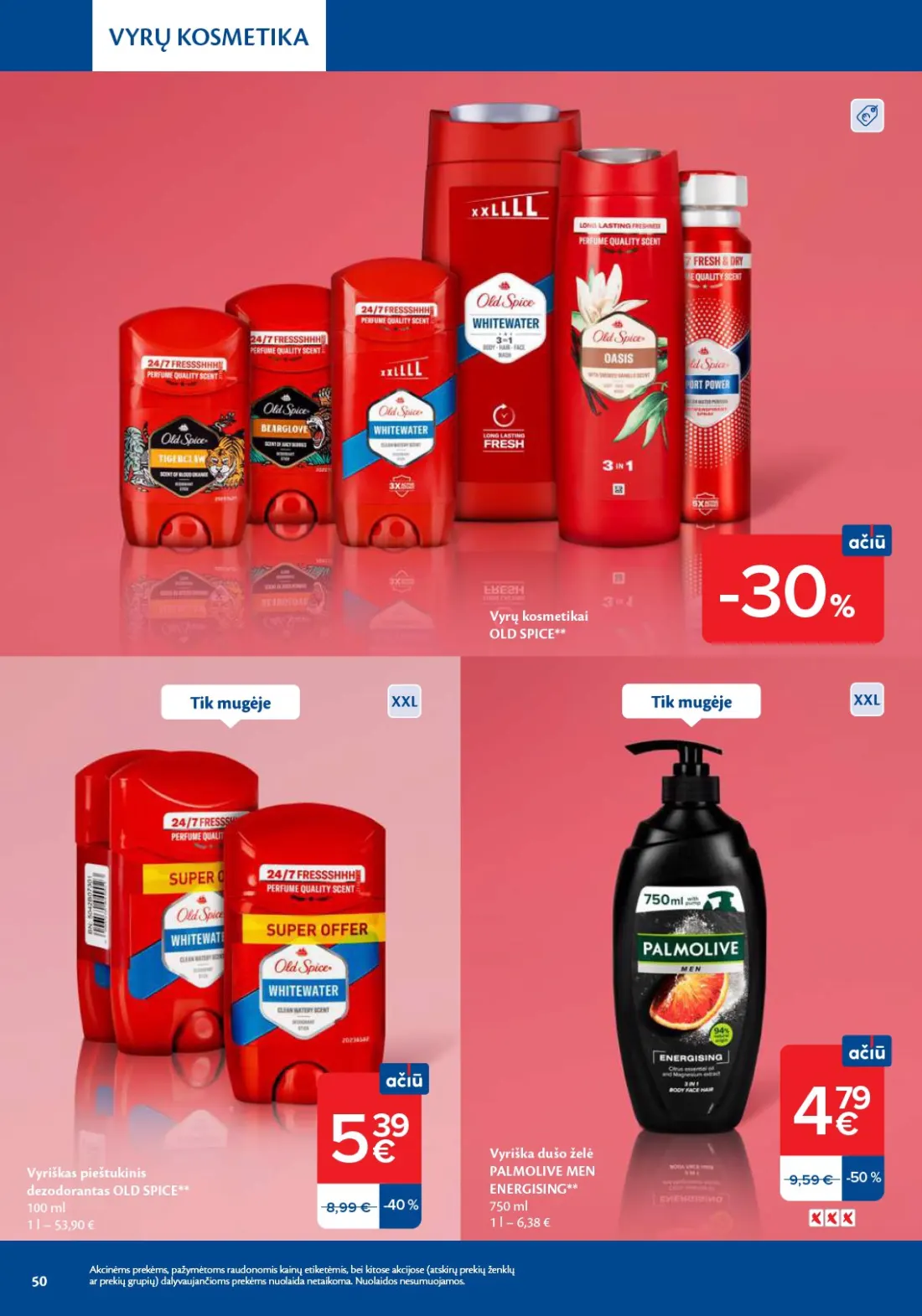 MAXIMA Grožio mugė, 50 psl.: SVKYURTŲIMKOOSSMI PERTIIEKMAONĖS Vyrų kosmetikai OLD SPICE XXL Vyriškas pieštukinis dezodorantas Vyriška dušo…