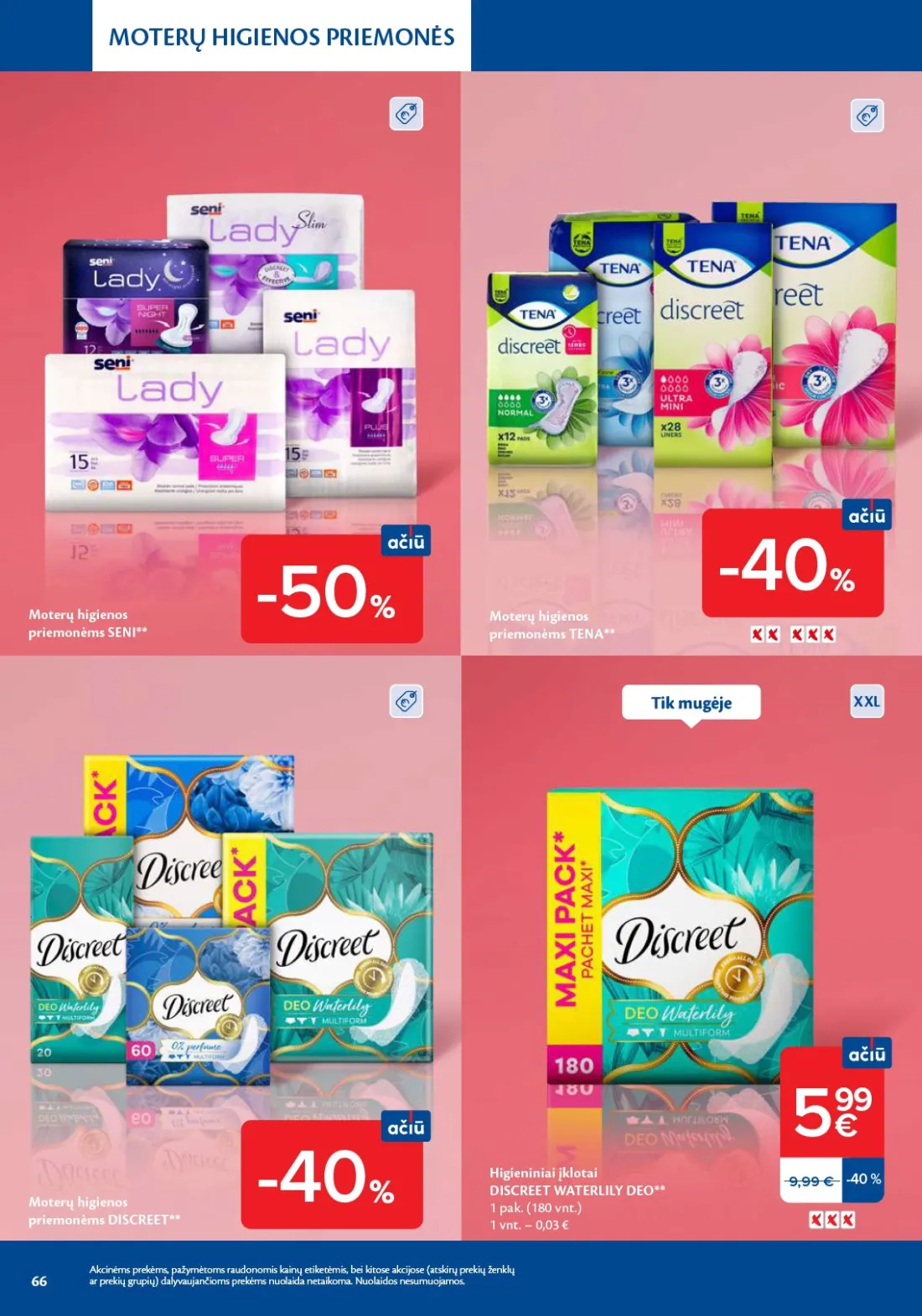 MAXIMA Grožio mugė, 66 psl.: MOTERŲ HIGIENOS PRIEMONĖS priemonėms SENI TENA XXL DISCREET Higieniniai įklotai WATERLILY DEO pak Akcinėms pr…